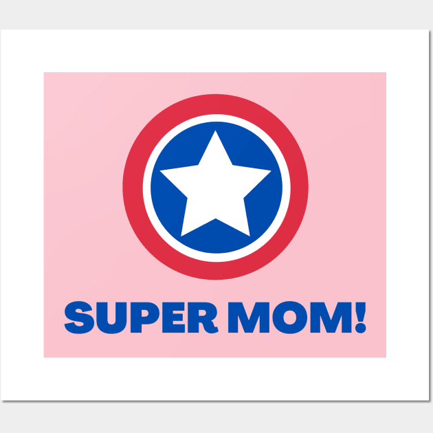 Super Mom - New Mom Gifts Wall Art by Room Thirty Four